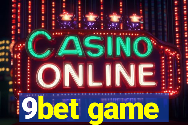9bet game